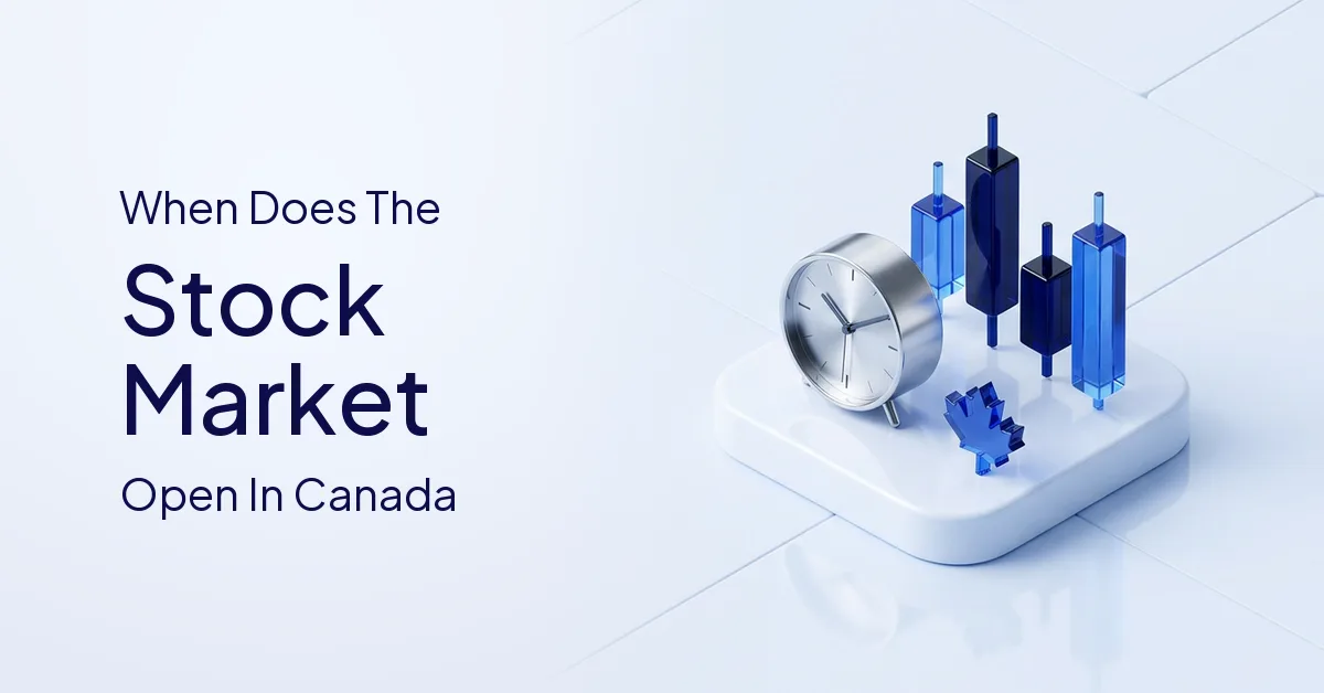 When Does the Stock Market Open in Canada