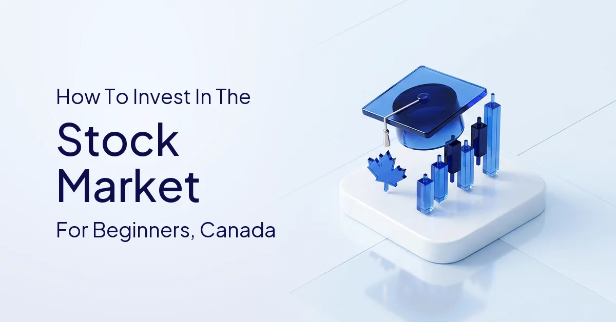 How to Invest in the Stock Market for Beginners in Canada