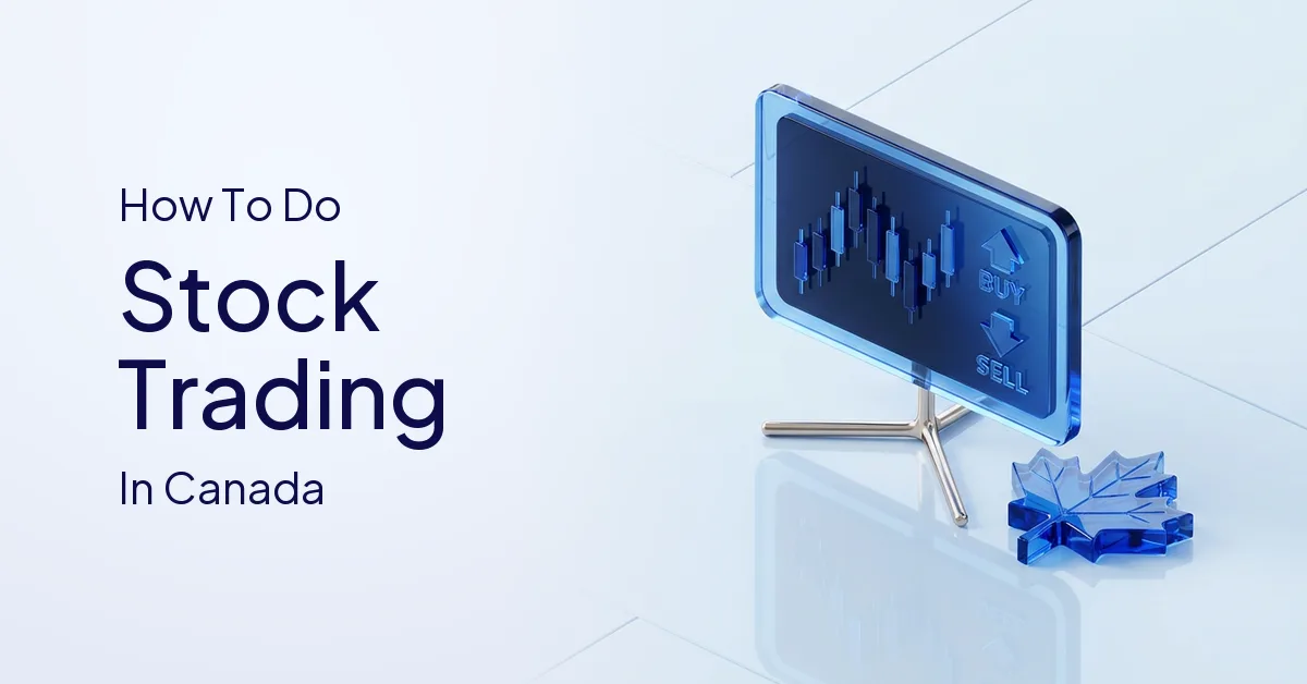 How to Do Stock Trading in Canada