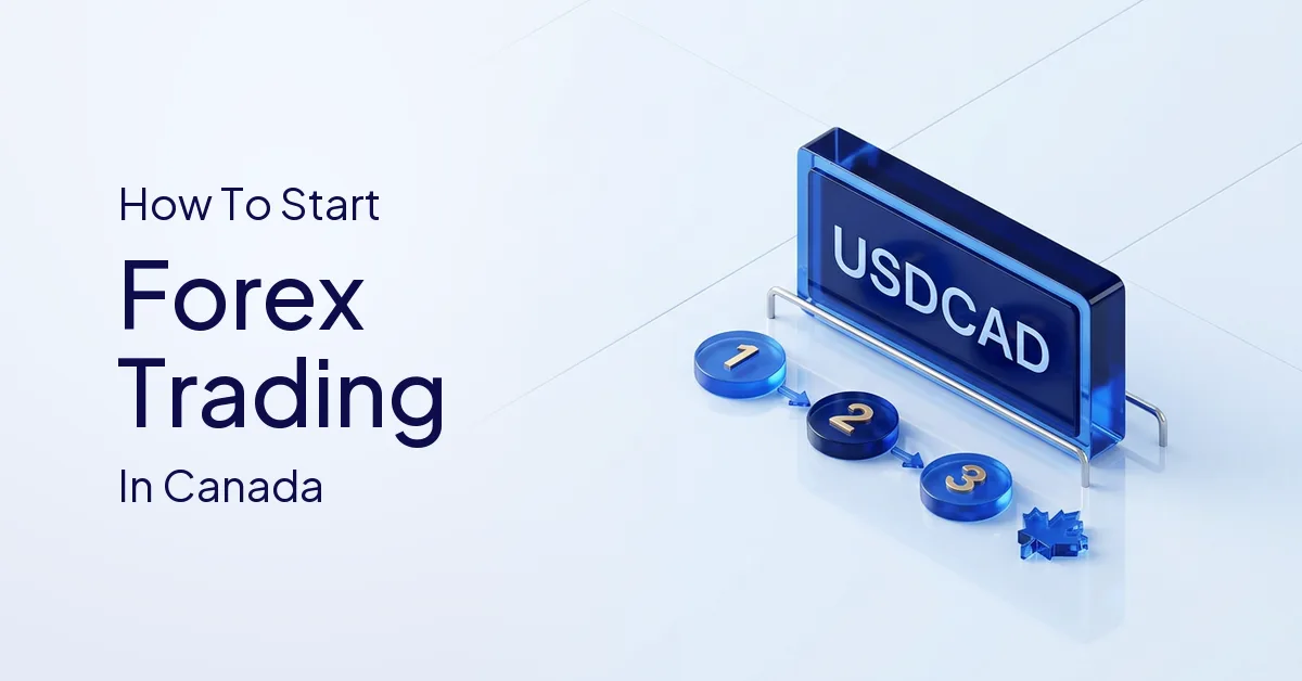 How to Start Forex Trading in Canada