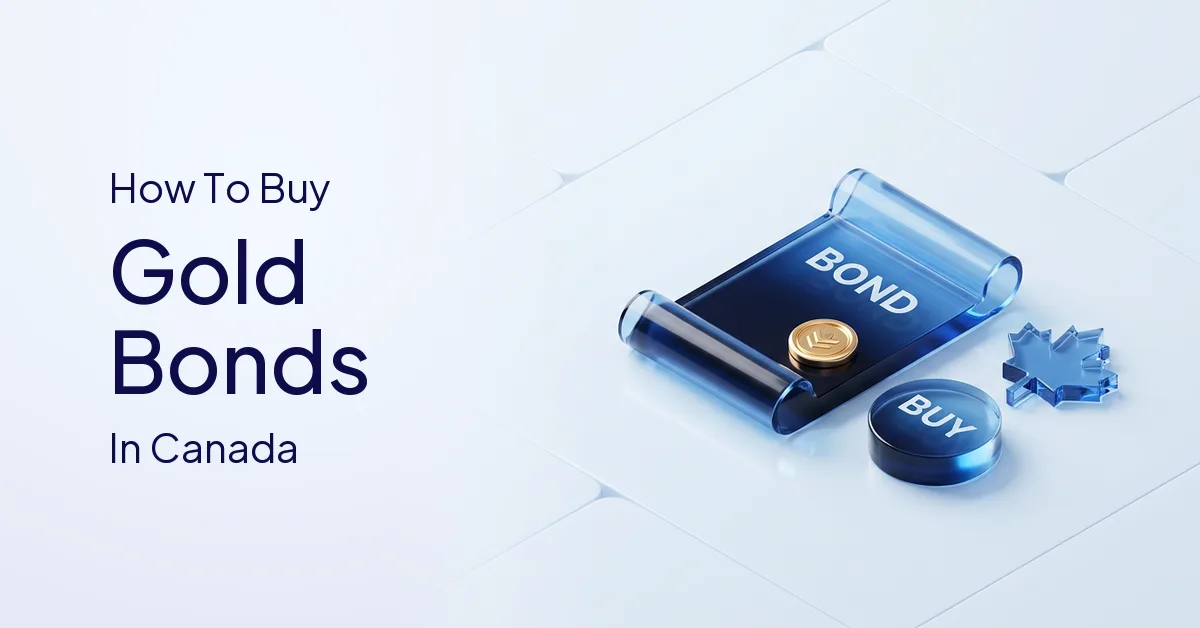 How to Buy Gold Bonds in Canada