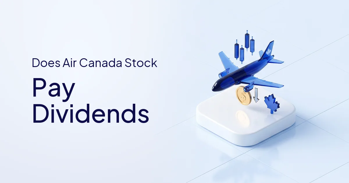 Does Air Canada Stock Pay Dividends?