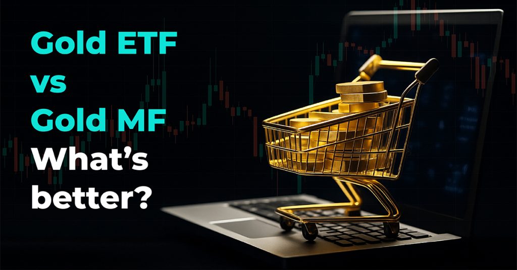 Gold ETF vs Gold Mutual Fund: Key Differences Explained