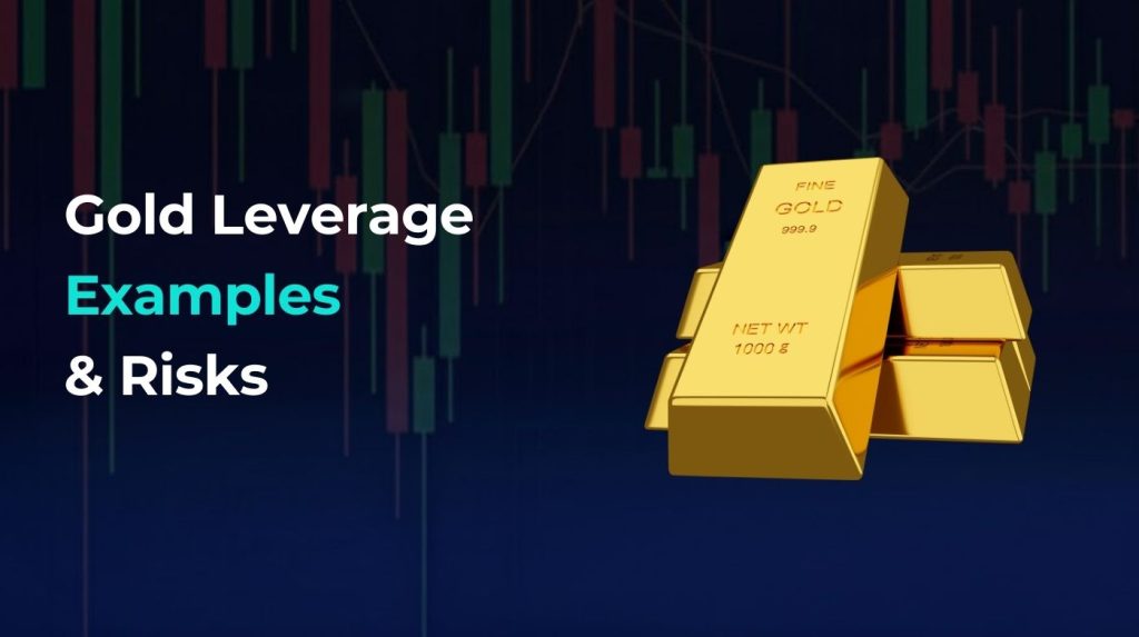 Gold Trading Leverage Meaning, Examples & Risk