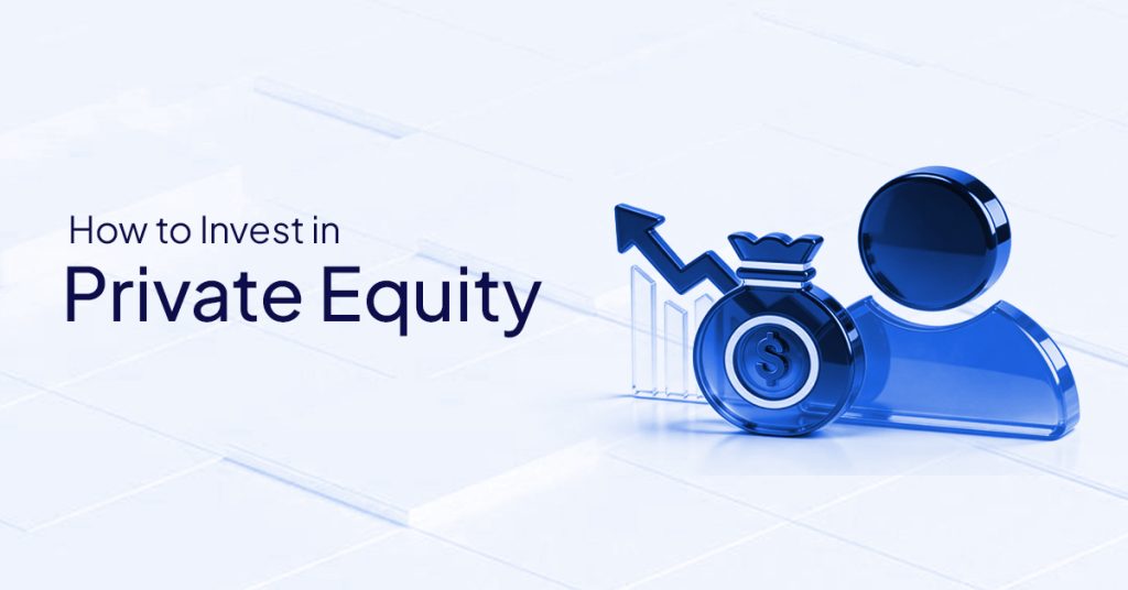 how to invest in private equity