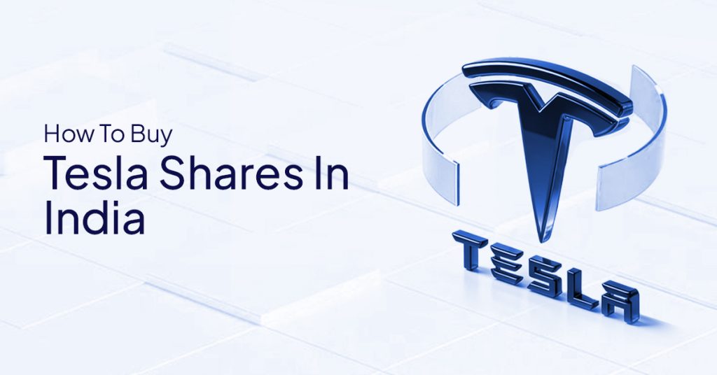 How To Buy Tesla Shares In India