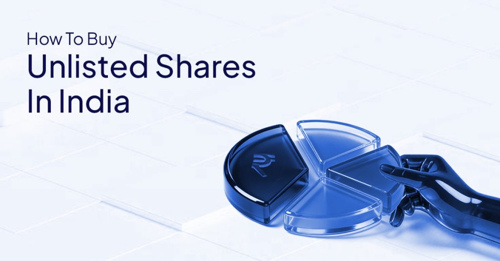 How To Buy Unlisted Shares In India