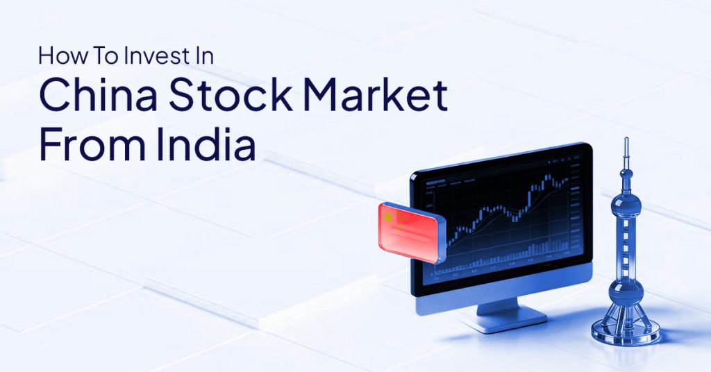 How To Invest In China Stock Market From India