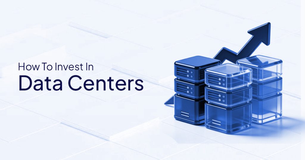How To Invest In Data Centers