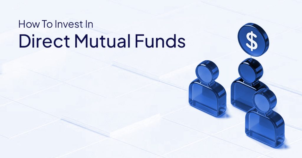 How To Invest In Direct Mutual Funds
