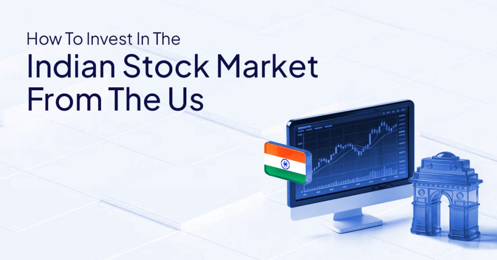 How To Invest In Indian Stock Market From The Us