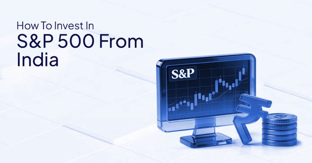 How To Invest In S&p 500 From India
