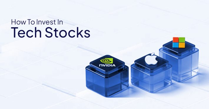How to Invest in Tech Stocks: ETFs, Stocks & Tips