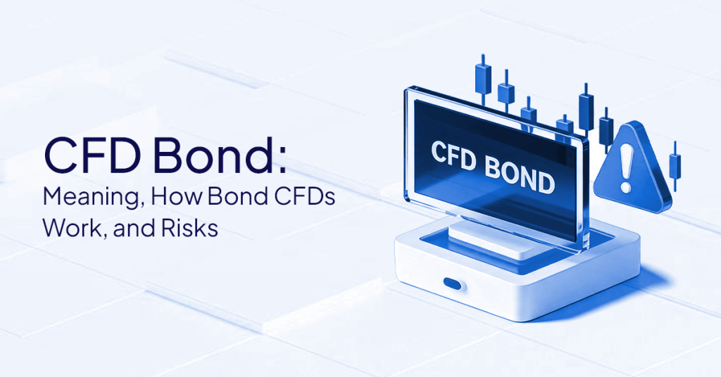 CFD Bond: Meaning, How Bond CFDs Work, and Risks