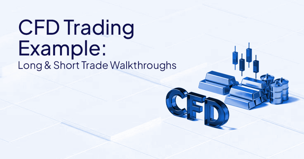CFD Trading Example: 2 Simple Trades Explained (Long & Short)
