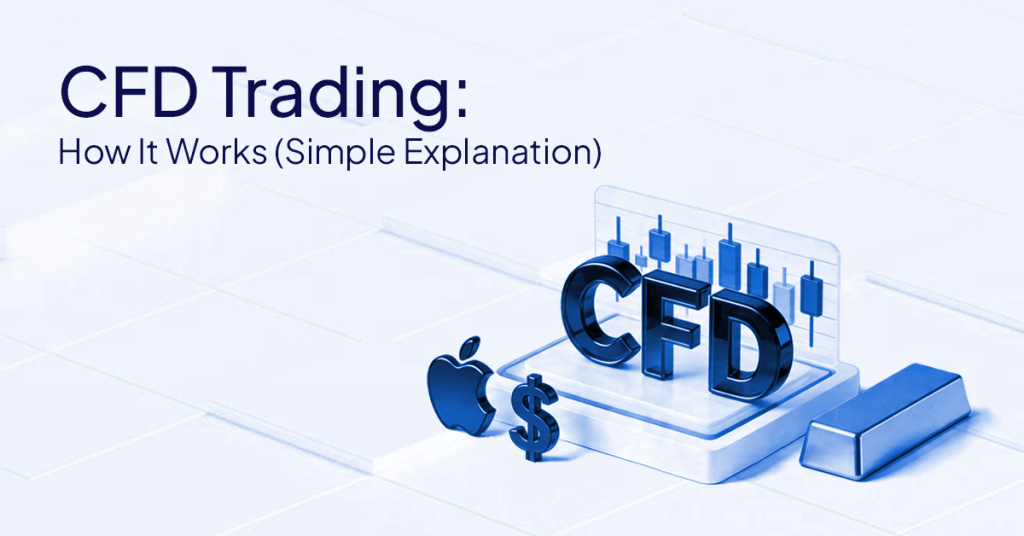 CFD Trading: How It Works