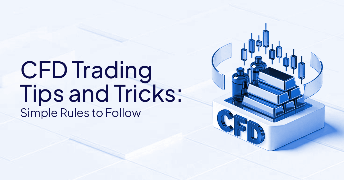 Cdf Trading CFD Trading Tips for Smarter & Safer Trading