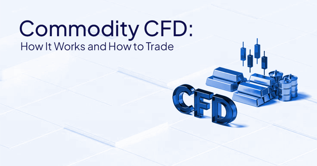 Commodity CFD: Meaning, Pricing, and Trading Basics
