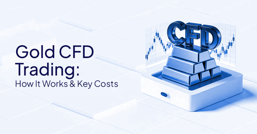 Gold CFD Trading: What It Is & How It Works