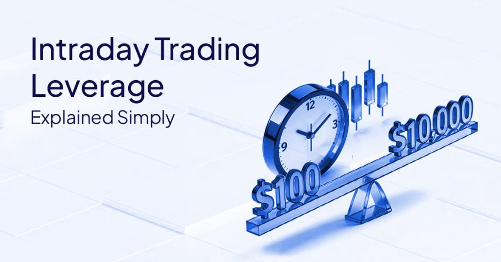 Intraday Trading Leverage Explained Simply