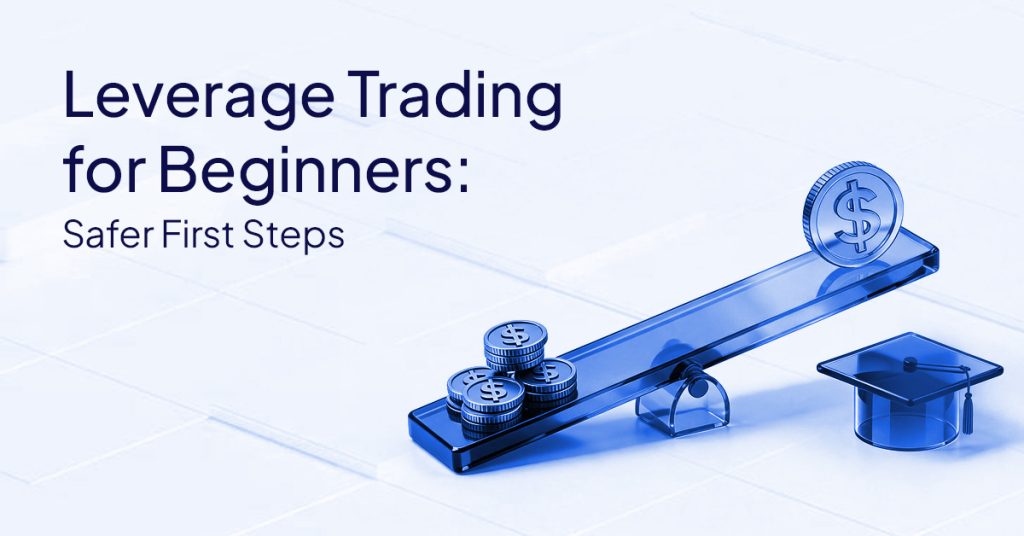 Leverage Trading for Beginners: A Complete Guide