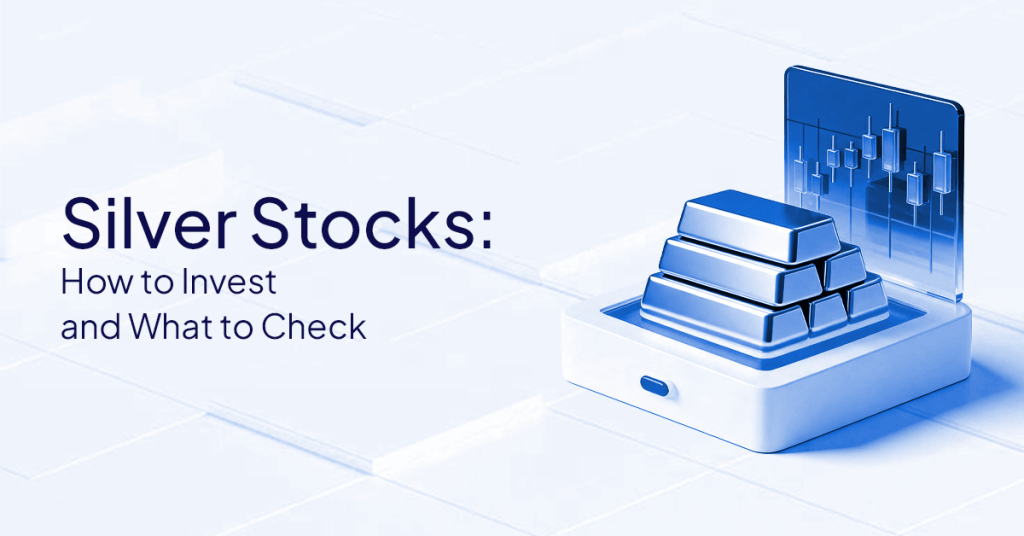 Silver Stocks: How to Invest and What to Check