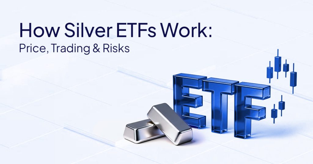 How Silver ETFs Work