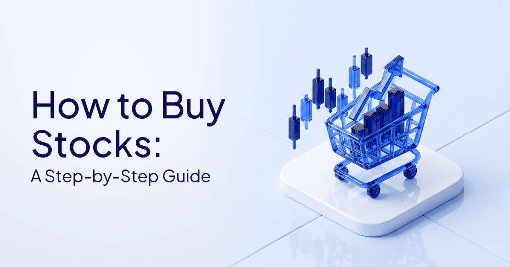 How to Buy Stocks for Beginners: Step-by-Step Guide