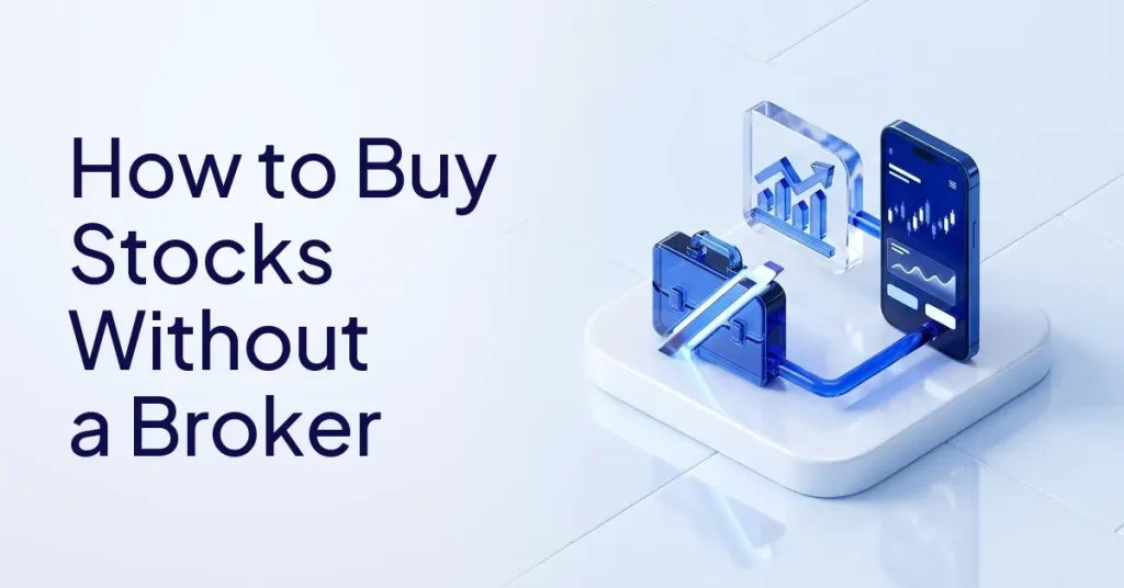How to Buy Stocks Without a Broker: Options Explained