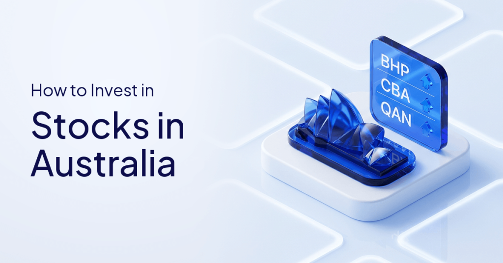How To Invest In Stocks In Australia: A Step-By-Step Guide