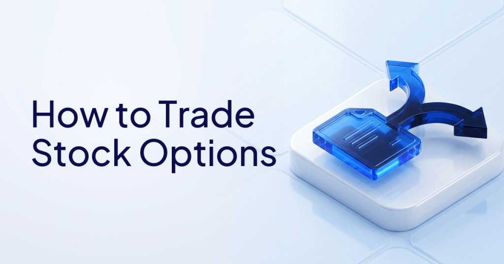 How to Trade Stock Options