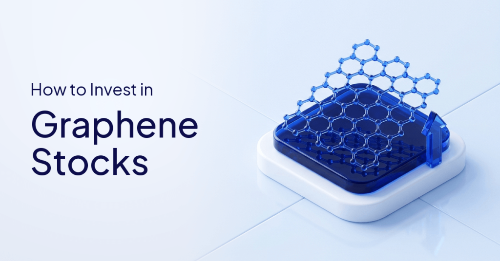 How To Invest In Graphene Stocks