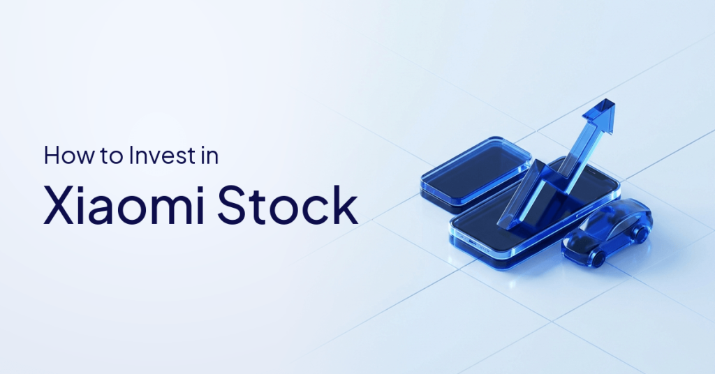 How to Buy Xiaomi Stock: A Beginner's Guide