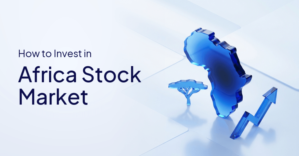 How to Invest in the Africa Stock Market