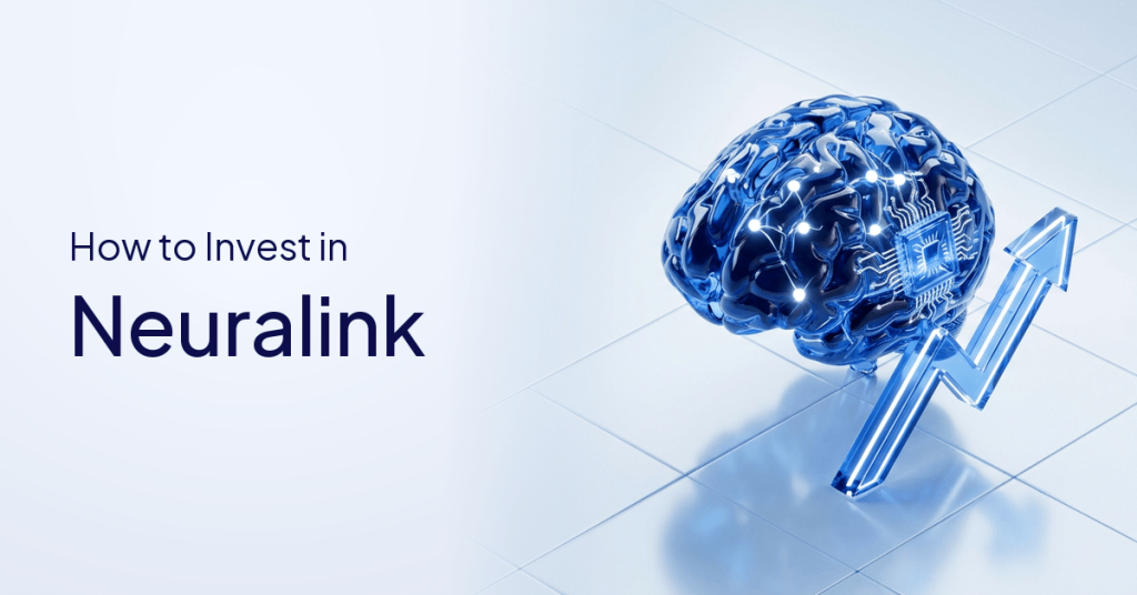 How to Invest in Neuralink: Is There a Stock?