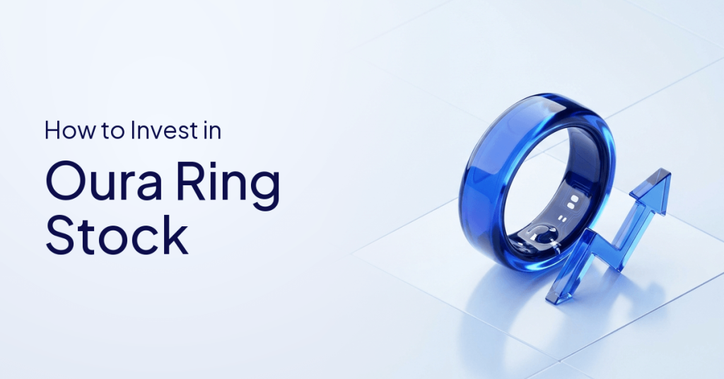 How to Invest in Oura Ring: Is There a Stock?
