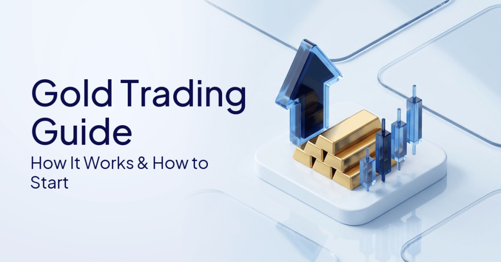 Gold Trading Guide: How It Works And How To Start