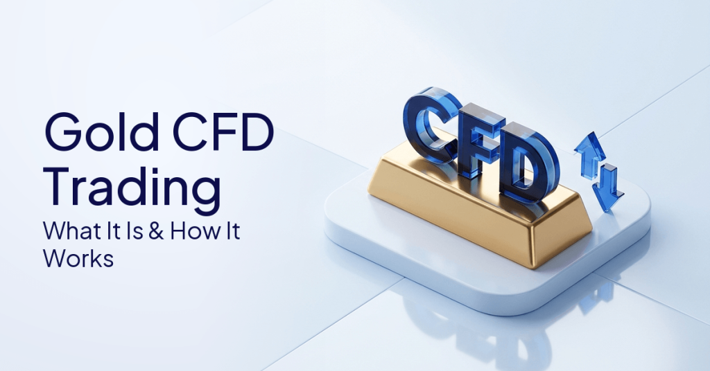 Gold CFD Trading: What It Is And How It Works
