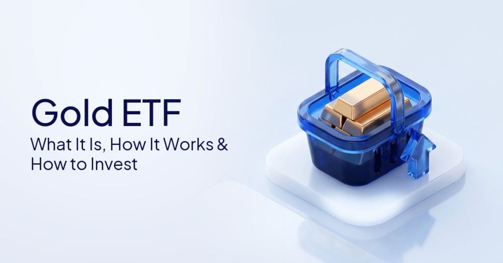 Gold ETF: What It Is, How It Works, and How to Start Investing