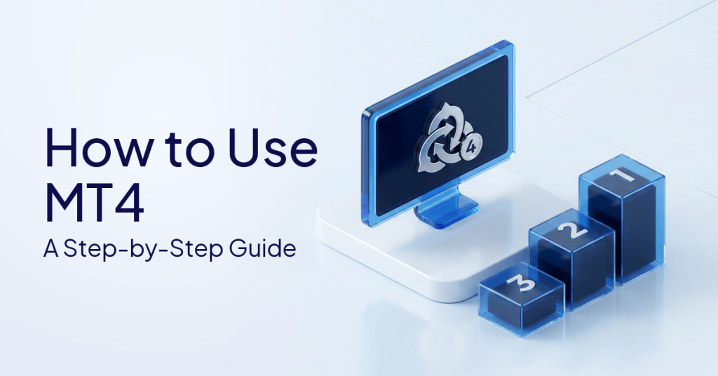 How To Use MT4: A Beginner's Guide To MetaTrader 4