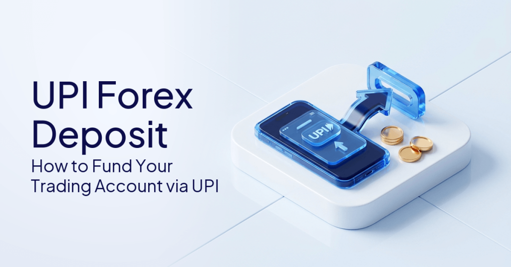 UPI Forex Deposit: How to Fund Your Account Using UPI