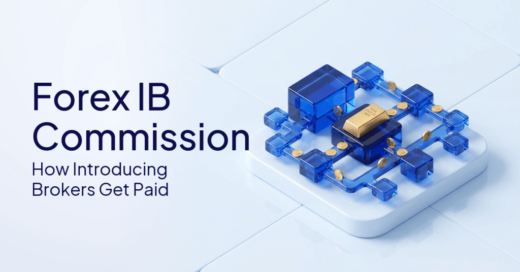 Forex IB Commission: How Introducing Brokers Get Paid