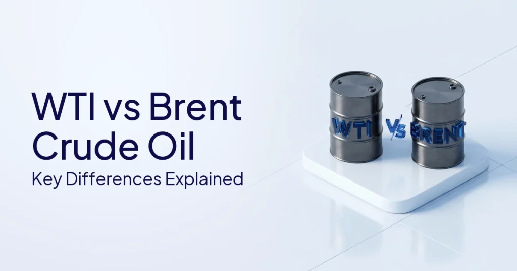 WTI Vs Brent Crude Oil: What Is The Difference?