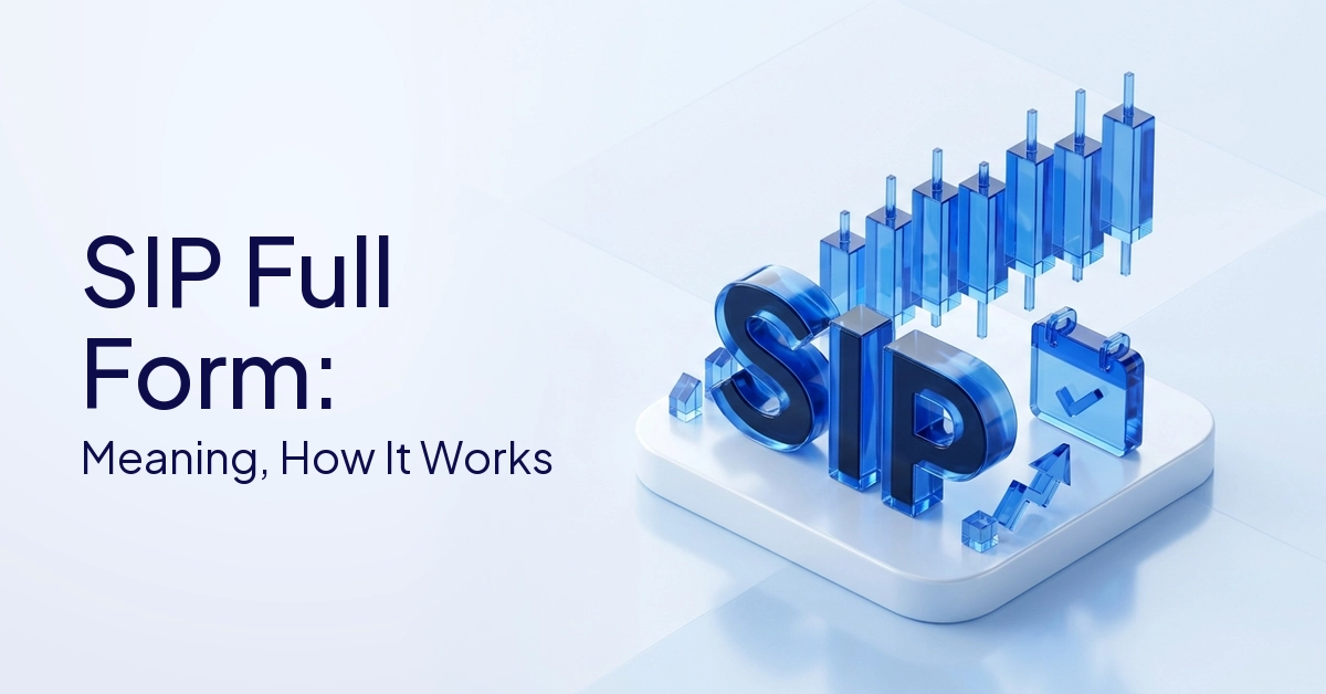 SIP Full Form - Meaning, How It Works & Example