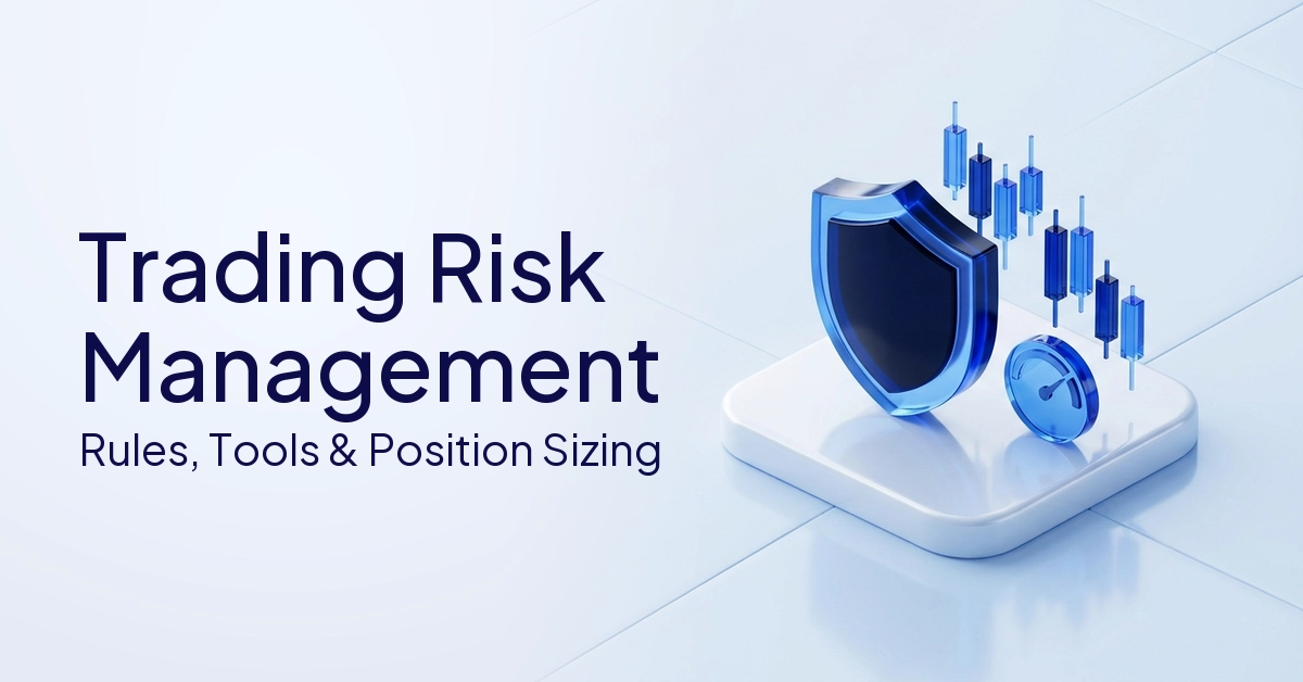 Trading Risk Management: Rules, Tools, and Strategies for Every Trader