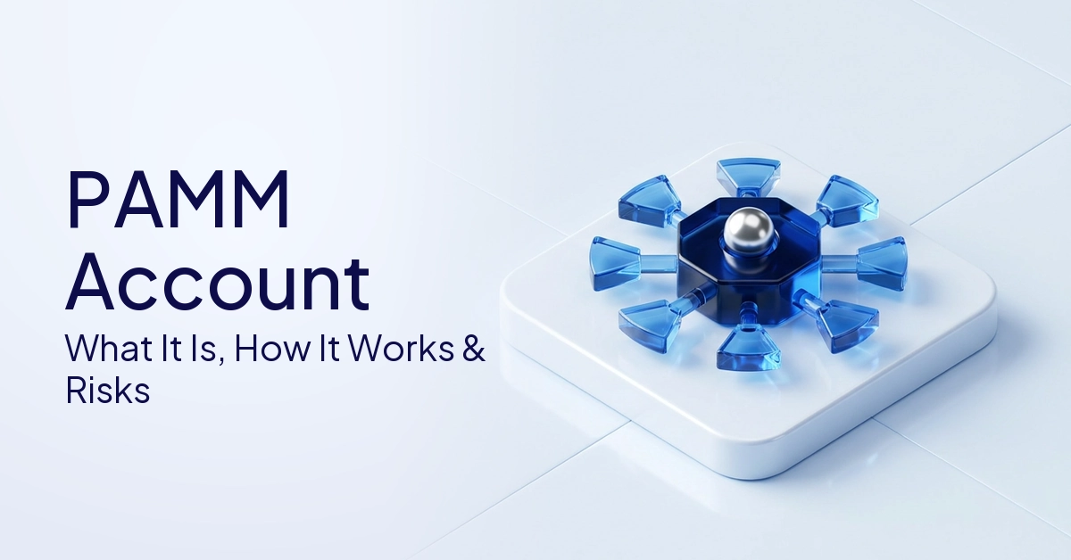 PAMM Account: A Complete Guide to How It Works and What to Consider