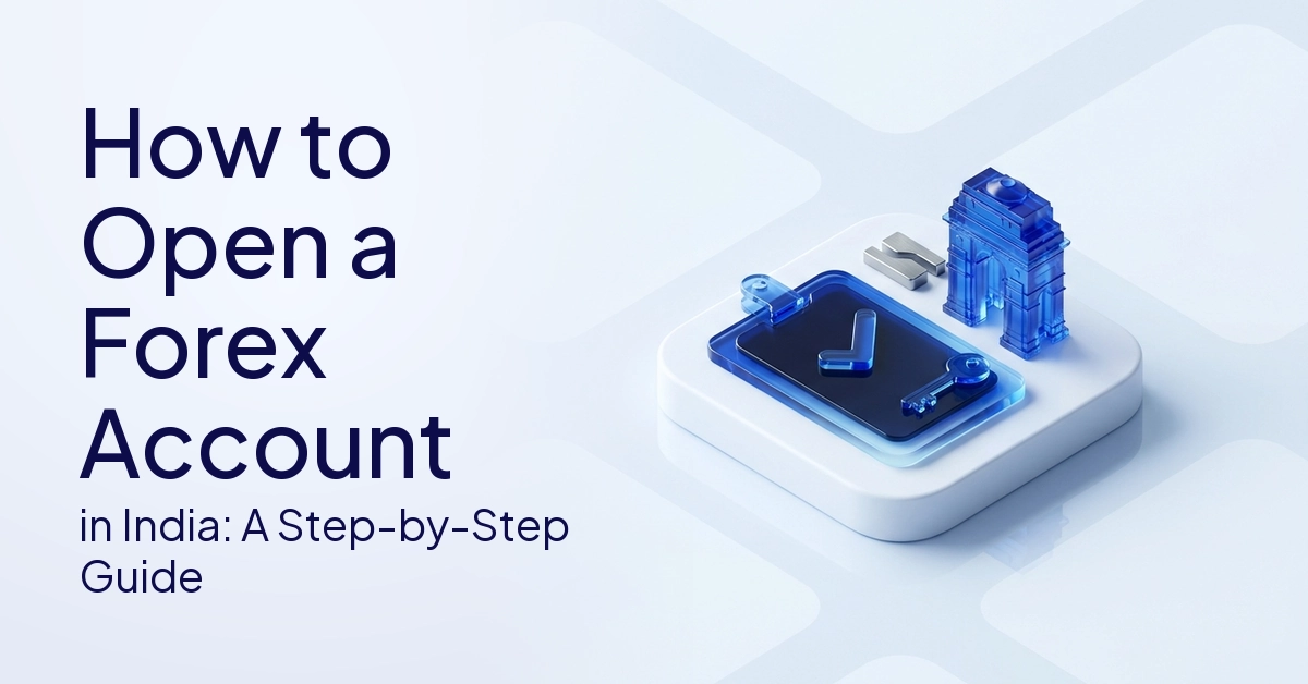 How To Open A Forex Trading Account In India