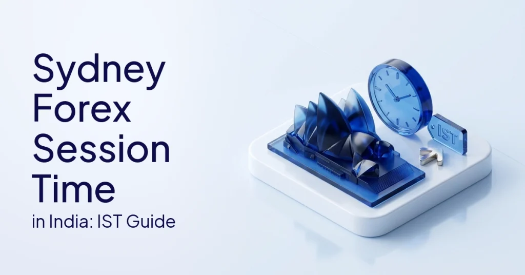 Sydney Forex Session Time in India: IST Guide